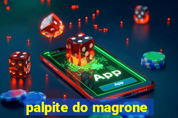 palpite do magrone